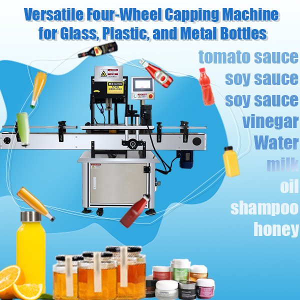 Versatile Four-Wheel Capping Machine for Glass, Plastic, and Metal Bottles